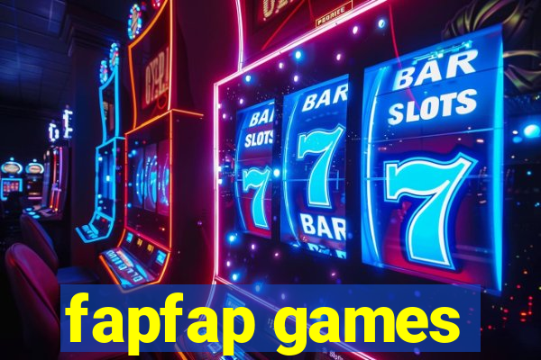 fapfap games